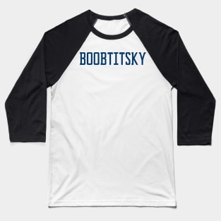 BOOBTITSKY Baseball T-Shirt